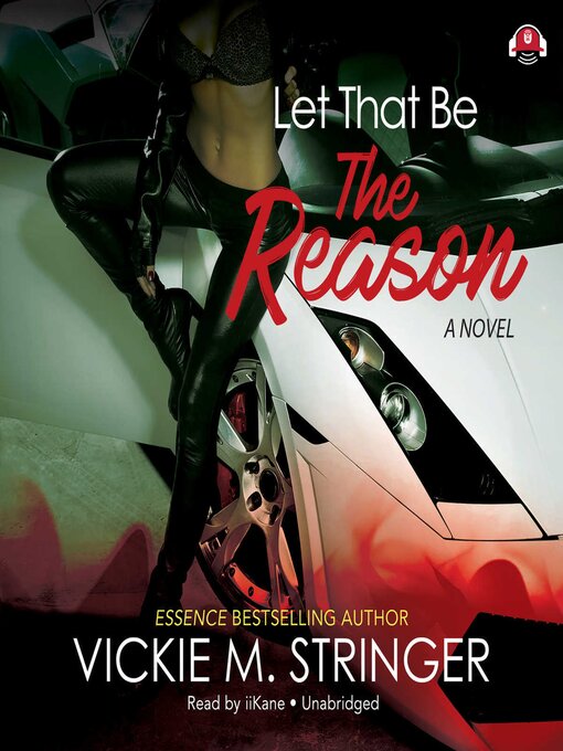 Title details for Let That Be the Reason by Vickie M. Stringer - Available